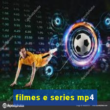 filmes e series mp4